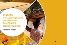 Choices, Challenges and Dilemmas in Tanzania’s Energy System