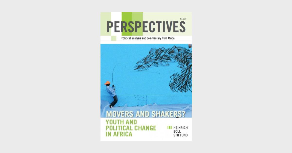 Perspectives 01/2013 Movers and Shakers? Youth and Political Change